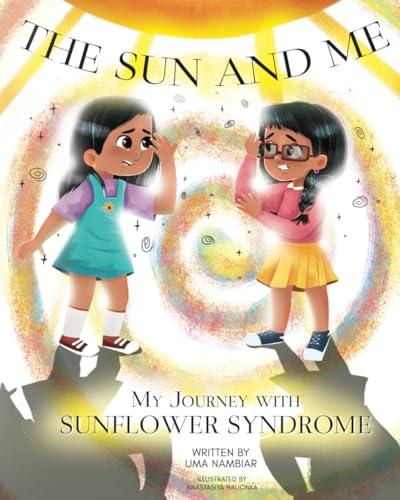The Sun and Me: My Journey with Sunflower Syndrome The Sun and Me: My Journey with Sunflower Syndrome von Story Merchant