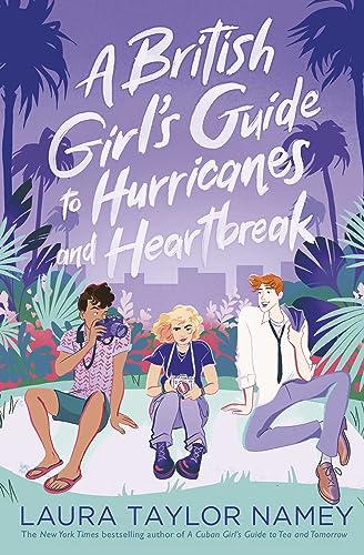 A British Girl's Guide to Hurricanes and Heartbreak von Simon + Schuster UK