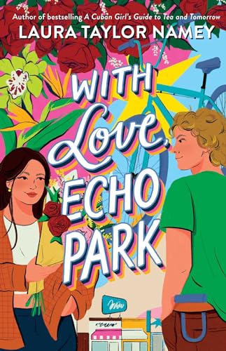 With Love, Echo Park von Atheneum Books for Young Readers