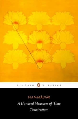A Hundred Measures of Time: Tiruviruttam