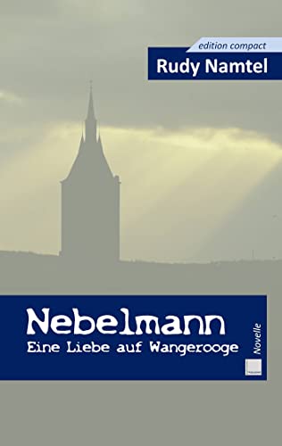 Nebelmann: Eine Liebe auf Wangerooge von Books on Demand