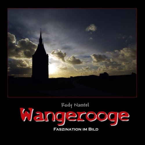 Wangerooge - Faszination im Bild