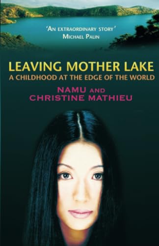 Leaving Mother Lake: A Girlhood at the Edge of the World von Abacus