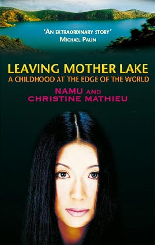 Leaving Mother Lake: A Girlhood at the Edge of the World