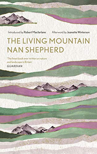 The Living Mountain: A Celebration of the Cairngorm Mountains of Scotland (Canons) von Canongate Books