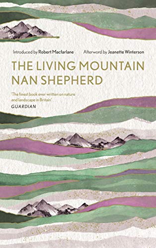 The Living Mountain: A Celebration of the Cairngorm Mountains of Scotland (Canons, 6) von Canongate Books