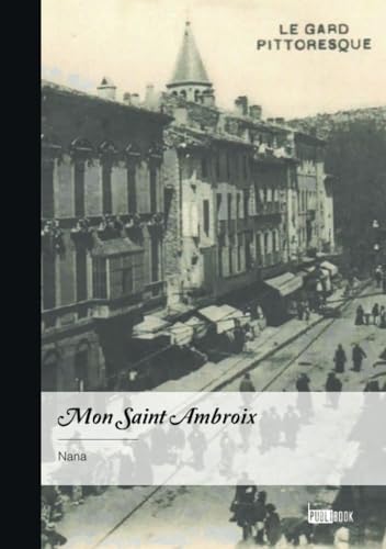 Mon Saint Ambroix von Publibook