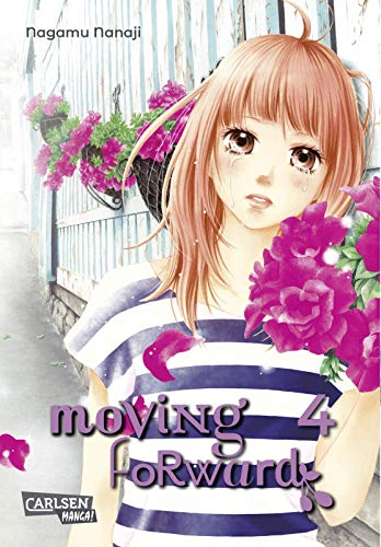 Moving Forward 4: Poetischer Slice-of-Life-Manga mit starker Heldin und tiefen Freundschaften (4) von Carlsen Verlag GmbH