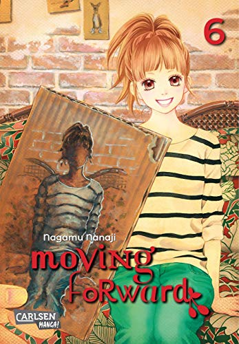 Moving Forward 6: Poetischer Slice-of-Life-Manga mit starker Heldin und tiefen Freundschaften (6) von Carlsen Verlag GmbH