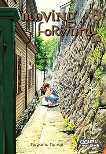 Moving Forward 8: Poetischer Slice-of-Life-Manga mit starker Heldin und tiefen Freundschaften von CARLSEN MANGA