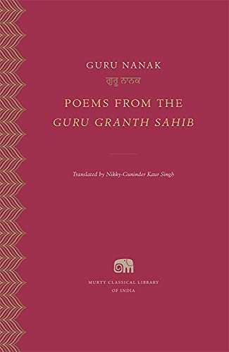 Poems from the Guru Granth Sahib (Murty Classical Library of India) von Harvard University Press