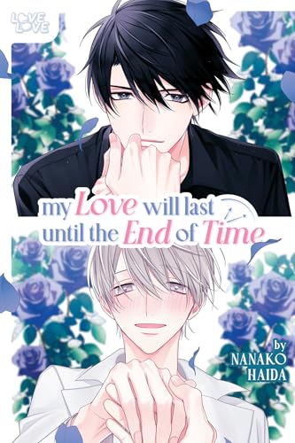My Love Will Last Until the End of Time von LoveLove