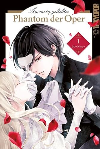 An mein geliebtes Phantom der Oper 01 von TOKYOPOP GmbH