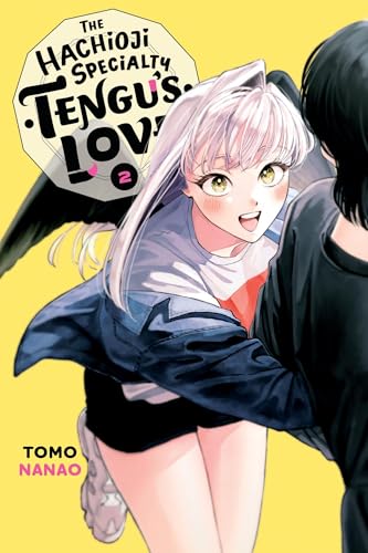 The Hachioji Specialty: Tengu's Love, Vol. 2: Volume 2 (HACHOIJI SPECIALTY TENGUS LOVE GN) von Yen Press