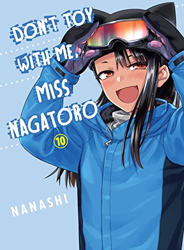 Don't Toy With Me, Miss Nagatoro 10: The Beautiful World von Vertical Comics