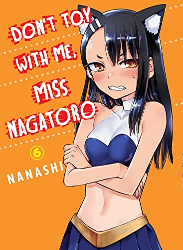 Don't Toy With Me, Miss Nagatoro 6 von Vertical Comics