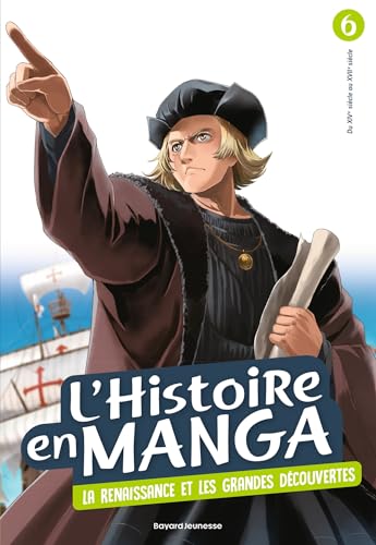 L'histoire en manga (tome 6). Le temps des conquêtes et la Renaissance von BAYARD JEUNESSE