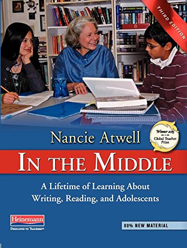 In the Middle, Third Edition: A Lifetime of Learning about Writing, Reading, and Adolescents von HEINEMANN EDUC BOOKS