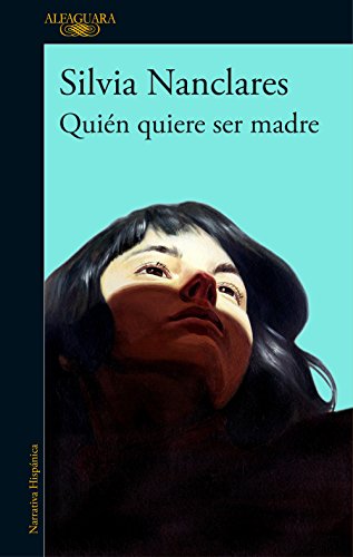 Quién quiere ser madre / Who Wants to Be a Mother (Hispánica)