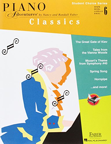 Faber Piano Adventures - Student Choice Series: Classics Level 6: Noten, Lehrmaterial für Klavier
