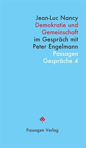 Demokratie und Gemeinschaft: Im Gespräch mit Peter Engelmann (Passagen Gespräche)