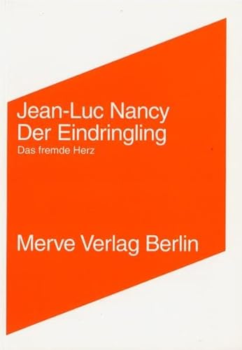 Der Eindringling / L' Intrus: Das fremde Herz. / zweisprachig, in Deutsch und Franzoesisch