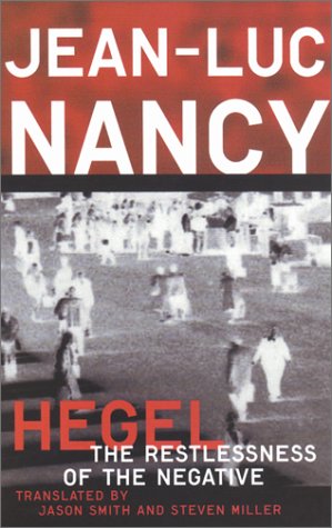 Hegel: The Restlessness of the Negative Hegel: The Restlessness of the Negative von University of Minnesota Press