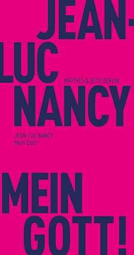 Mein Gott! (Fröhliche Wissenschaft) von Matthes & Seitz Verlag