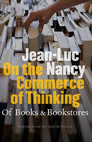 On the Commerce of Thinking: Of Books and Bookstores On the Commerce of Thinking: Of Books and Bookstores