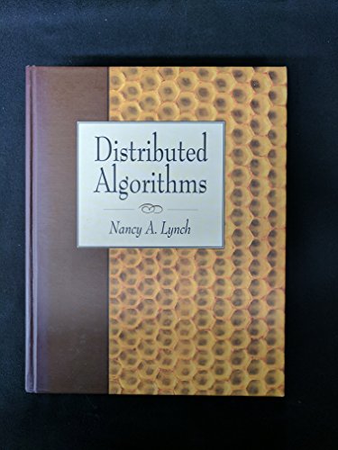 Distributed Algorithms (The Morgan Kaufmann Series in Data Management Systems) von Morgan Kaufmann
