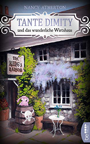 Tante Dimity und das wunderliche Wirtshaus: Cosy Crime (Ein Wohlfühlkrimi mit Lori Shepherd, Band 23)