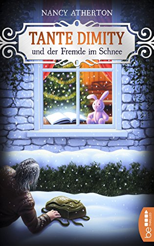 Tante Dimity und der Fremde im Schnee: Cosy Crime (Ein Wohlfühlkrimi mit Lori Shepherd) Tante Dimity und der Fremde im Schnee: Cosy Crime (Ein Wohlfühlkrimi mit Lori Shepherd)