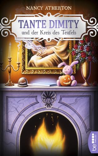 Tante Dimity und der Kreis des Teufels: Cosy Crime (Ein Wohlfühlkrimi mit Lori Shepherd) Tante Dimity und der Kreis des Teufels: Cosy Crime (Ein Wohlfühlkrimi mit Lori Shepherd) von beTHRILLED