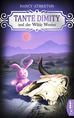 Tante Dimity und der Wilde Westen: Cosy Crime (Ein Wohlfühlkrimi mit Lori Shepherd) Tante Dimity und der Wilde Westen: Cosy Crime (Ein Wohlfühlkrimi mit Lori Shepherd)