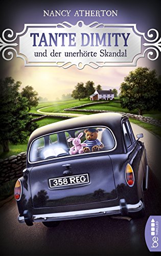 Tante Dimity und der unerhörte Skandal: Cosy Crime (Ein Wohlfühlkrimi mit Lori Shepherd) Tante Dimity und der unerhörte Skandal: Cosy Crime (Ein Wohlfühlkrimi mit Lori Shepherd)