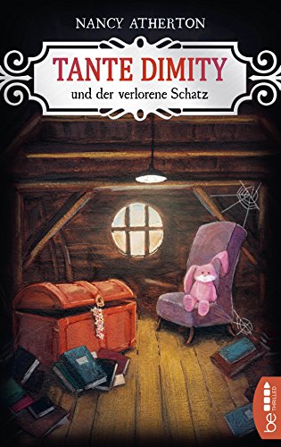 Tante Dimity und der verlorene Schatz (Ein Wohlfühlkrimi mit Lori Shepherd)