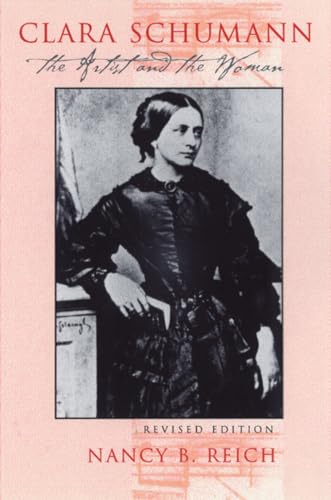 Clara Schumann: The Artist and the Woman von Cornell University Press