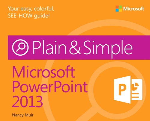 Microsoft® PowerPoint® 2013 (Plain & Simple)