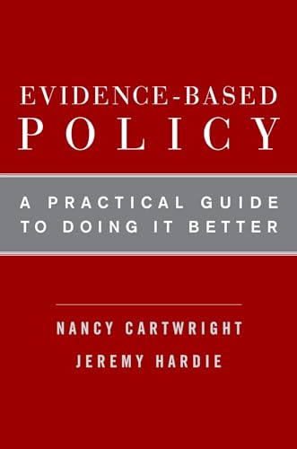 Evidence-Based Policy: A Practical Guide To Doing It Better von Oxford University Press, USA