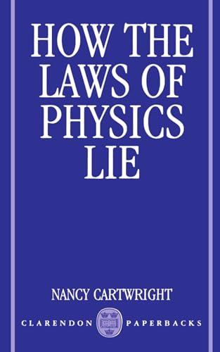 How the Laws of Physics Lie von Oxford University Press