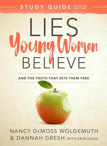 Lies Young Women Believe: And the Truth That Sets Them Free