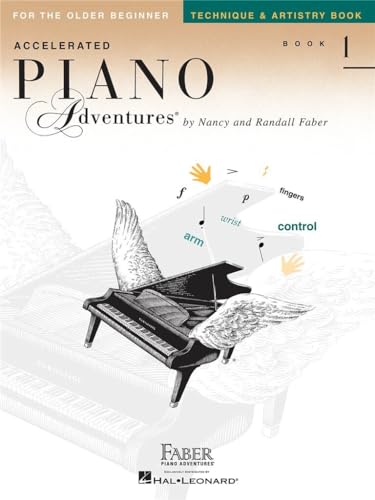 Accelerated Piano Adventures For The Older Beginner: Technique & Artistry Book 1: Noten, Lehrmaterial, Technik für Klavier Accelerated Piano Adventures For The Older Beginner: Technique & Artistry Book 1: Noten, Lehrmaterial, Technik für Klavier