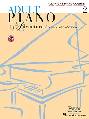Adult Piano Adventures. All-In-One Lesson Book 2: Solos, Technique, Theory