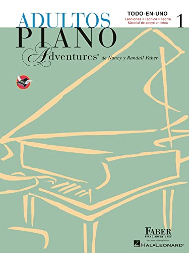 Adultos Piano Adventures Libro 1: Spanish Edition Adult Piano Adventures Course Book 1: Lecciones; Tecnica; Teoria Material De Apoyo En Linea von Faber Piano Adventures