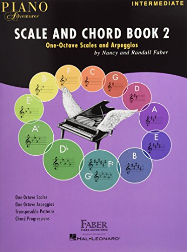 Piano Adventures: Scale And Chord Book 2: One-octave Scales and Arpeggios, Intermediate von Faber Piano Adventures