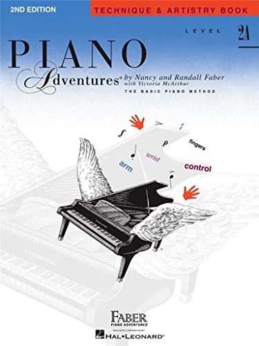 Piano Adventures Technique & Artistry Book: Level 2A -2nd Edition-: Noten, Lehrbuch für Klavier: Level 2A, The Basic Piano Method von Faber Piano Adventures