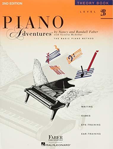 Piano Adventures Theory Book: Level 2B -2nd Edition-: Noten für Klavier: A Basic Piano Method Piano Adventures Theory Book: Level 2B -2nd Edition-: Noten für Klavier: A Basic Piano Method