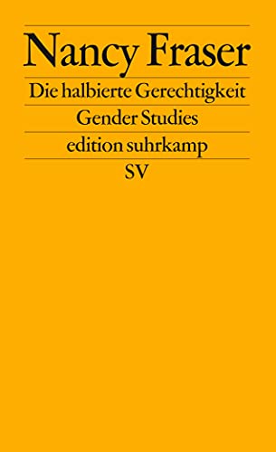 Die halbierte Gerechtigkeit: Schlüsselbegriffe des postindustriellen Sozialstaats (edition suhrkamp)