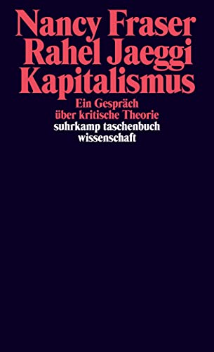 Kapitalismus: Ein Gespräch über kritische Theorie (suhrkamp taschenbuch wissenschaft) von Suhrkamp Verlag AG