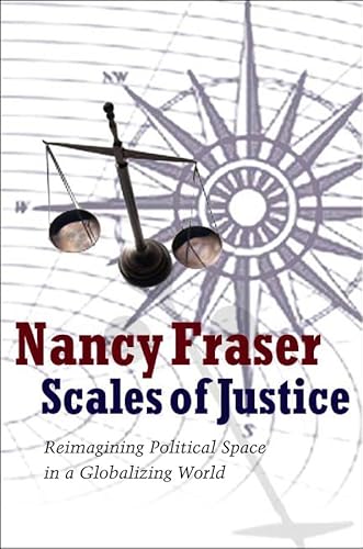 Scales of Justice: Reimagining Political Space in a Globalizing World von Polity